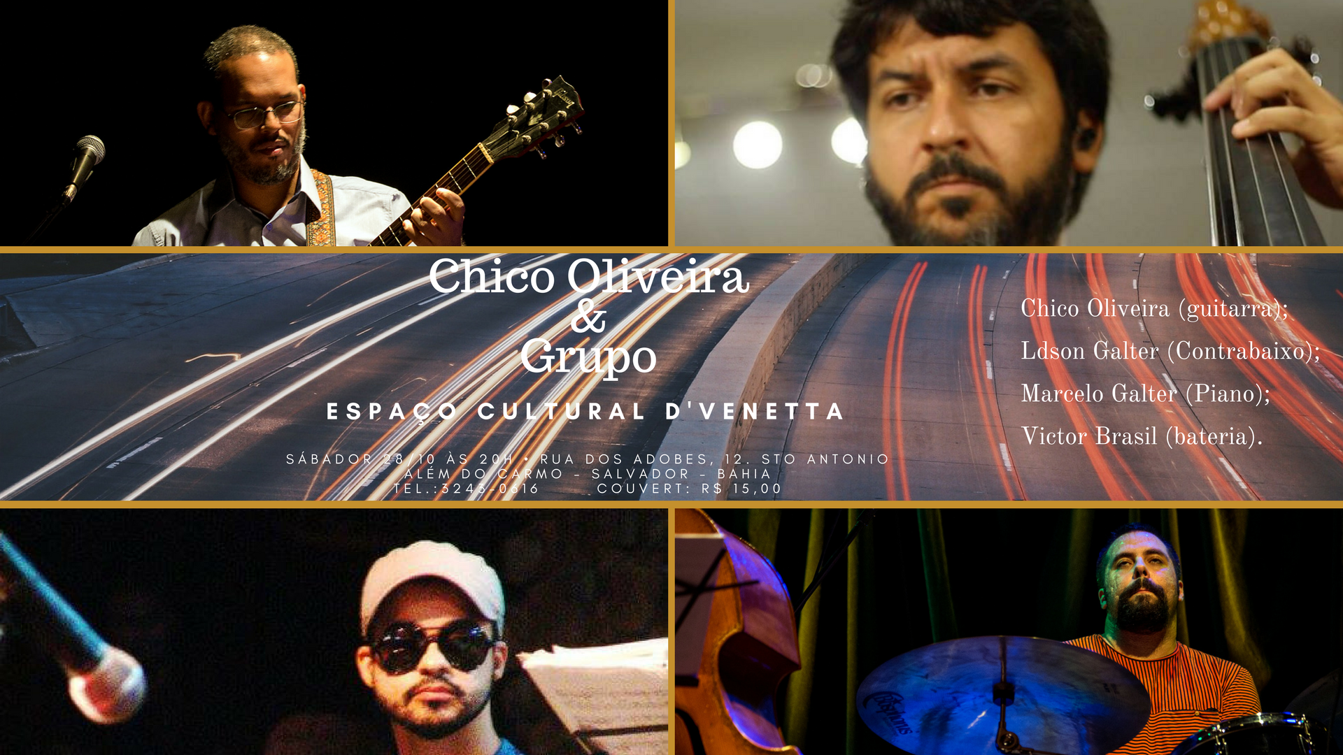 Chico Oliveira grupo Espaço Cultural D'Venetta Ldson Galter Marcelo Galter Victor Brasil