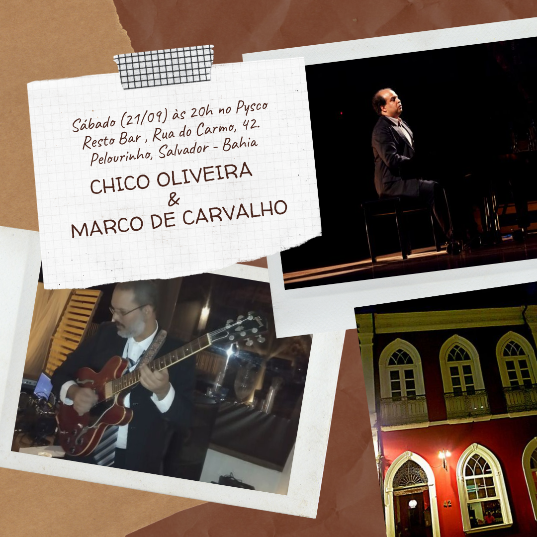 Sábado (21/09) no Pysco Duo Chico Oliveira e Marco de Carvalho, R. do Carmo, 42. Pelourinho Salvador - Bahia